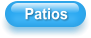 Patios