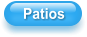 Patios